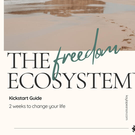 The 2 Week Freedom Ecosystem Kickstart Guide